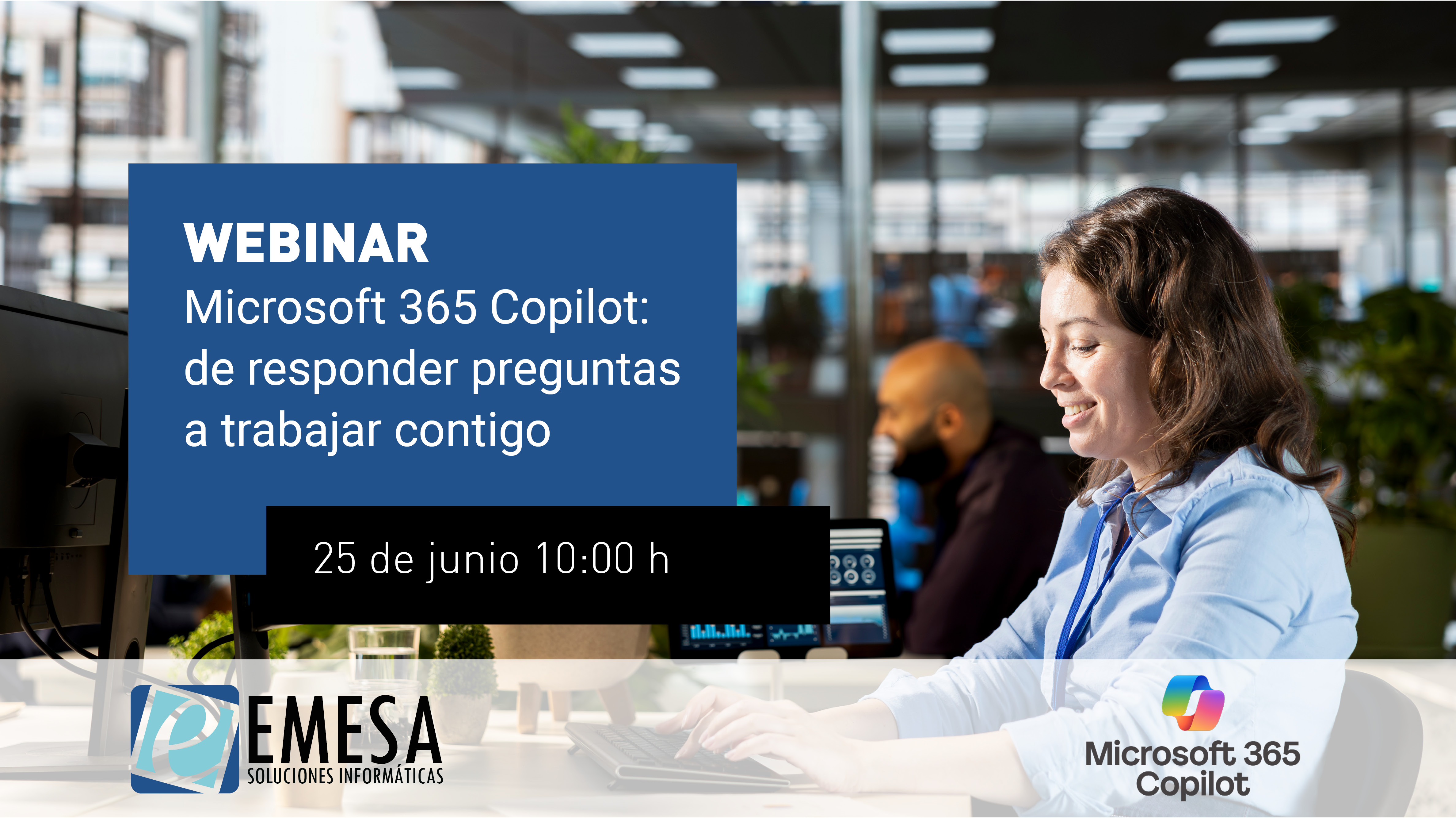Webinar “Microsoft 365 Copilot: de responder preguntas a trabajar contigo”