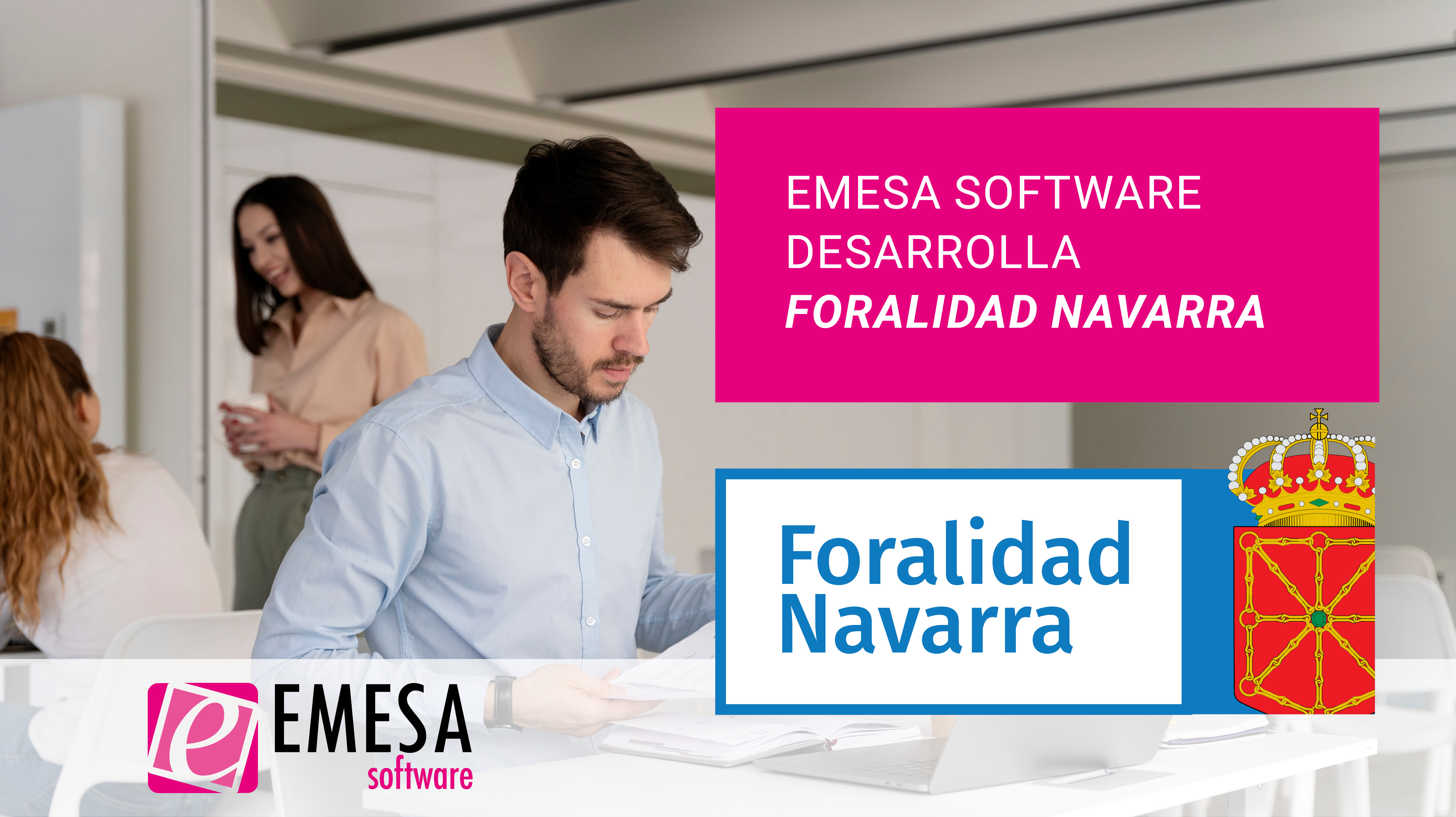 EMESA Software desarrolla Foralidad Navarra, software para digitalizar la presentación de impuestos de las asesorías y despachos profesionales navarros.